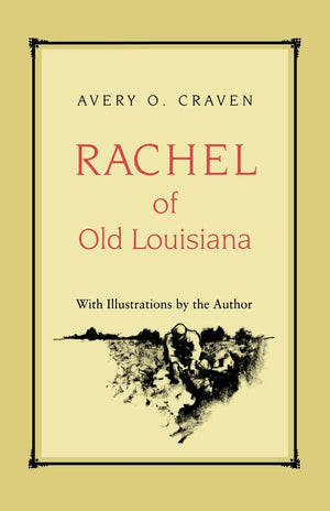 Rachel Of Old Louisiana,New