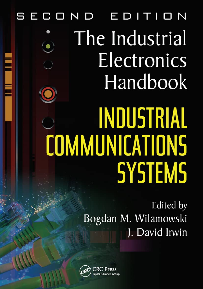 Industrial Communication Systems (The Industrial Electronics Handbook),Used