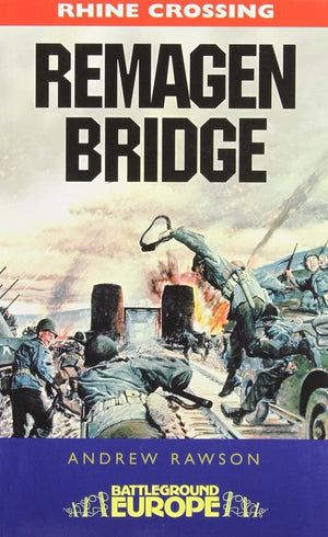 The Bridge at Remagen: 9th Armoured Infantry Division (Battleground Europe),Used