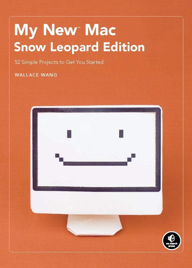 My New Mac, Snow Leopard Edition: 52 Simple Projects to Get You Started,Used
