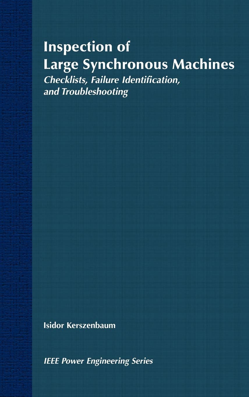 Inspection of Large Synchronous Machines: Checklists, Failure Identification, and Troubleshooting,New