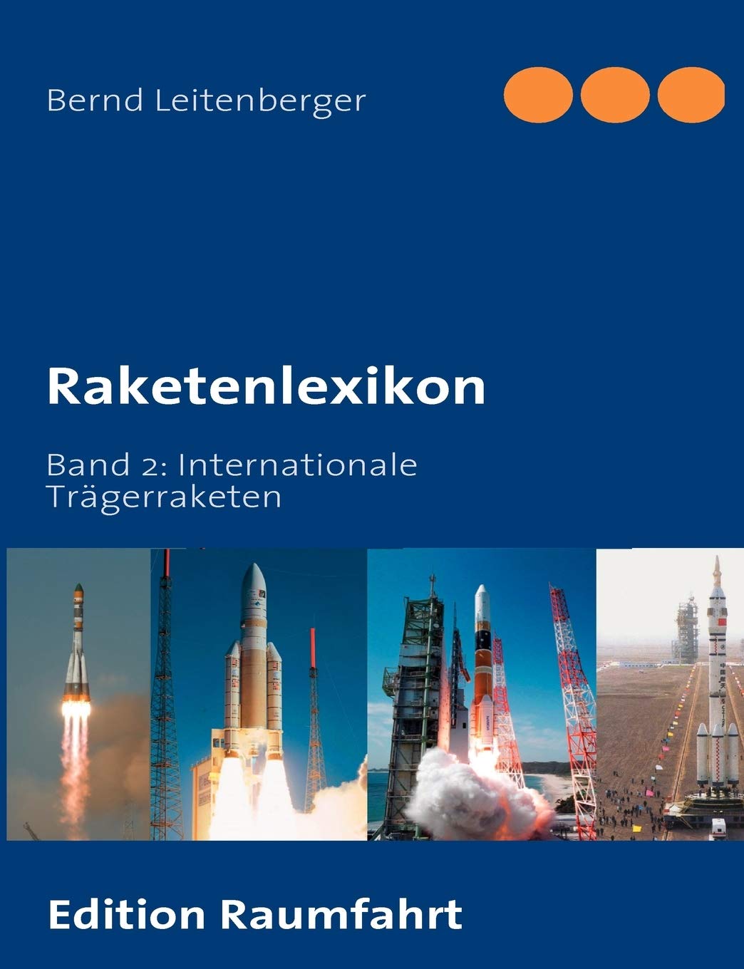 Raketenlexikon: Band 2: Internationale Trgerraketen (German Edition),Used