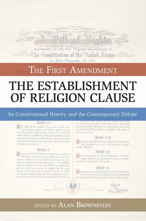 The Establishment of Religion Clause: The First Amendment (Bill of Rights Series),Used