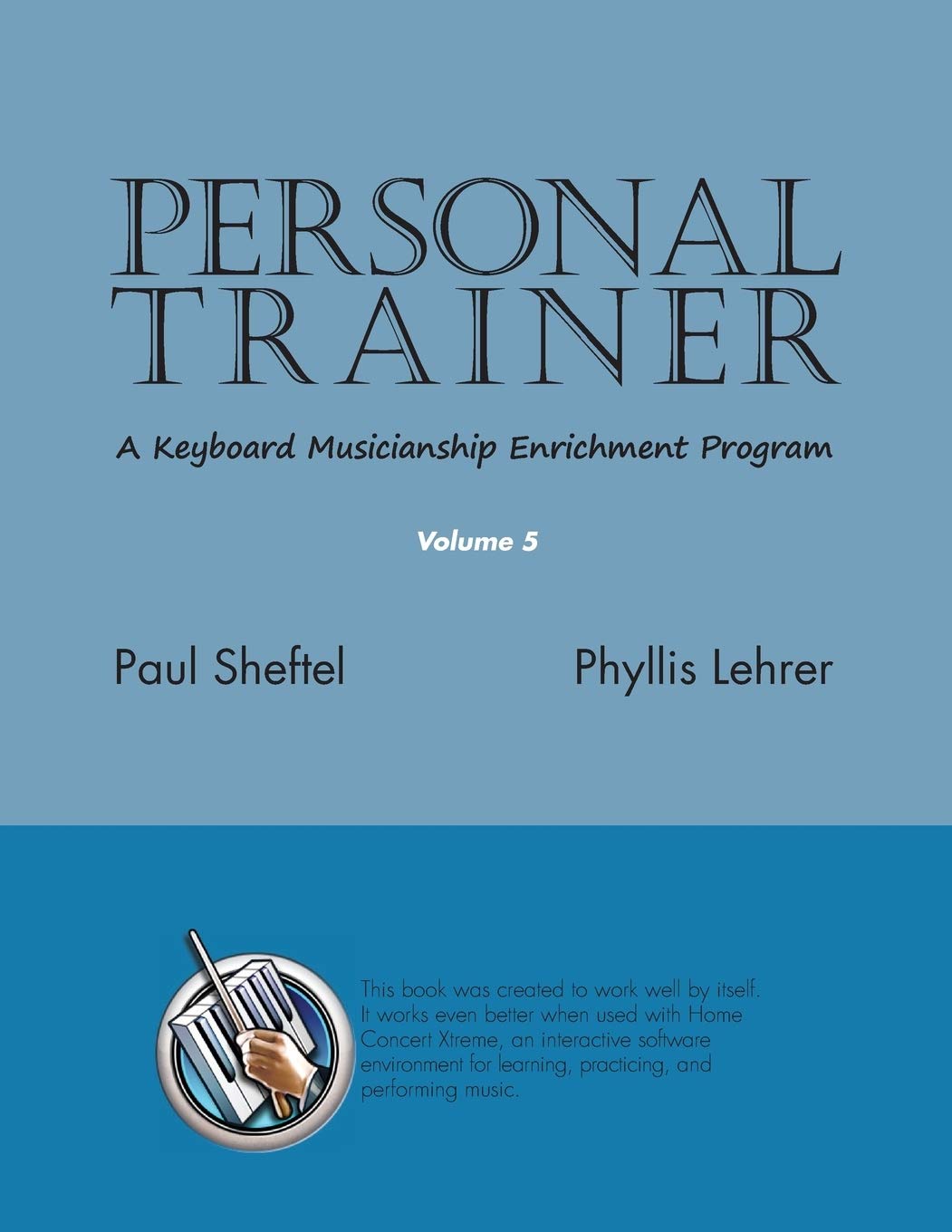 Personal Trainer: A Keyboard Musicianship Enrichment Program, Volume 5,Used