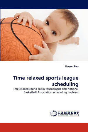 Time relaxed sports league scheduling: Time relaxed round robin tournament and National Basketball Association scheduling proble,Used