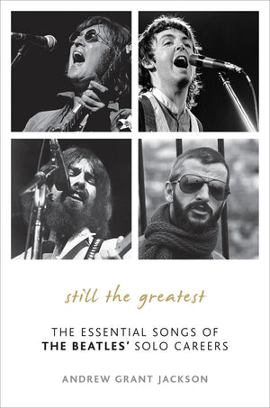 Still The Greatest: The Essential Songs Of The Beatles' Solo Careers,New