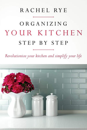 Organizing your Kitchen step by step: Revolutionize your kitchen and simply your life,Used