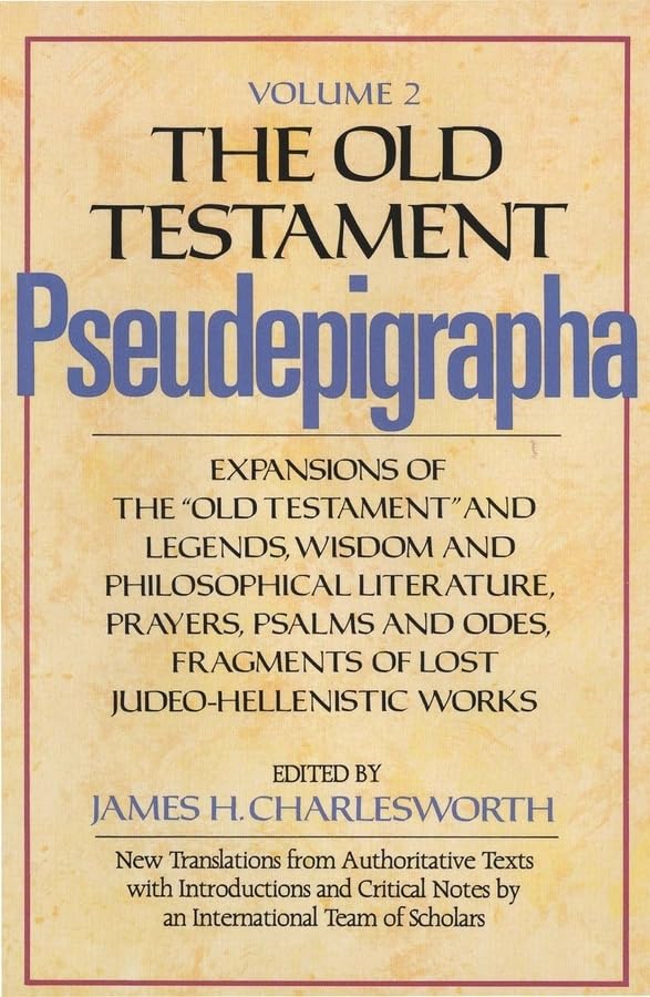 The Old Testament Pseudepigrapha, Volume 2: Expansions of the 'Old Testament' and Legends, Wisdom and Philosophical Literature, ,New