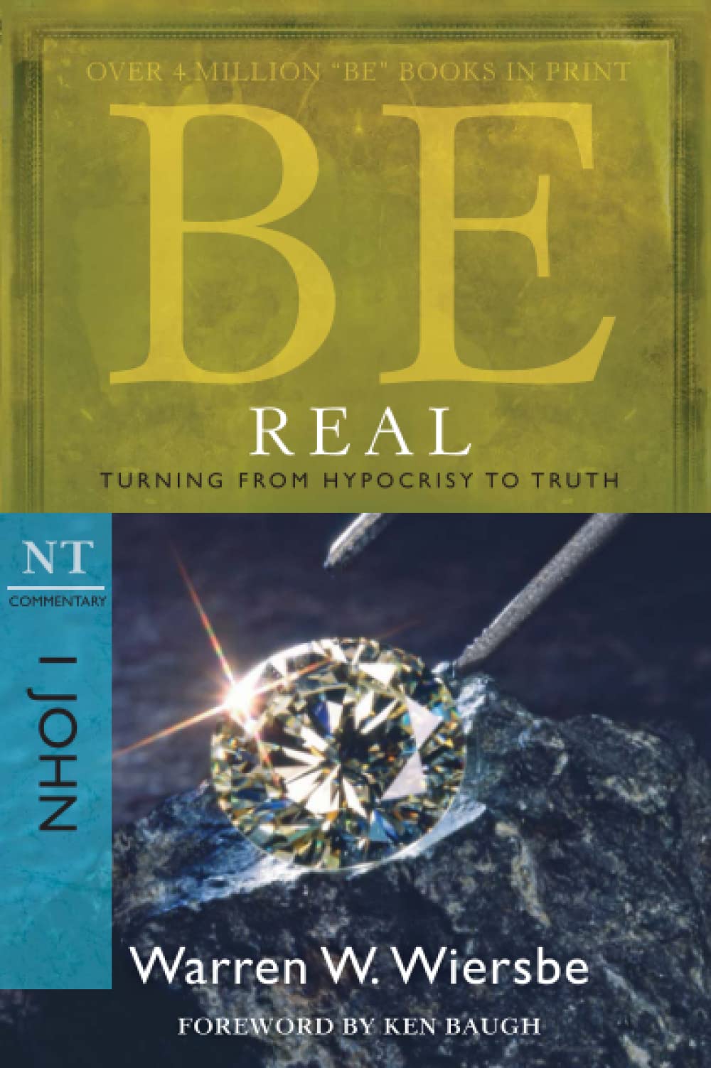 Be Real (1 John): Turning from Hypocrisy to Truth,New