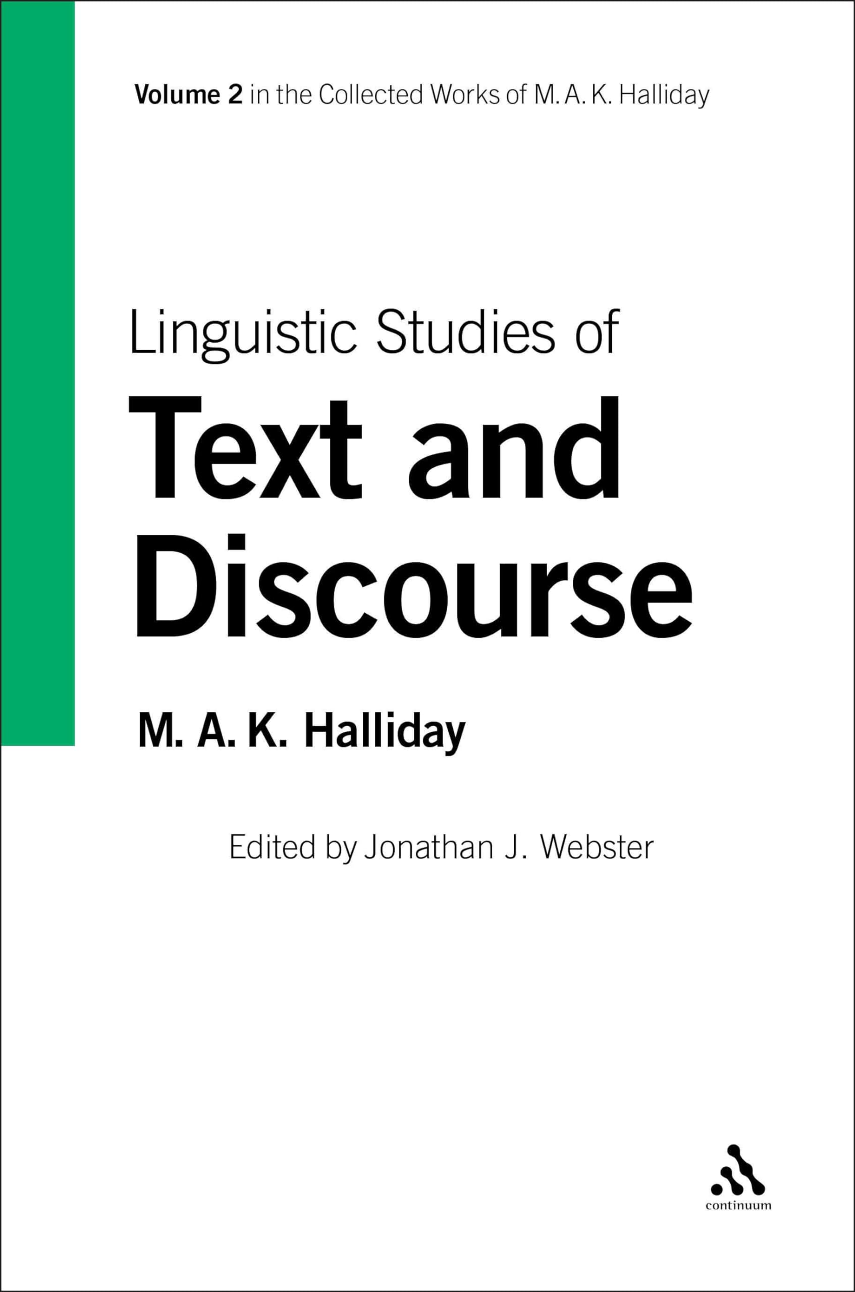 Linguistic Studies of Text and Discourse (Collected Works of M.A.K. Halliday),Used