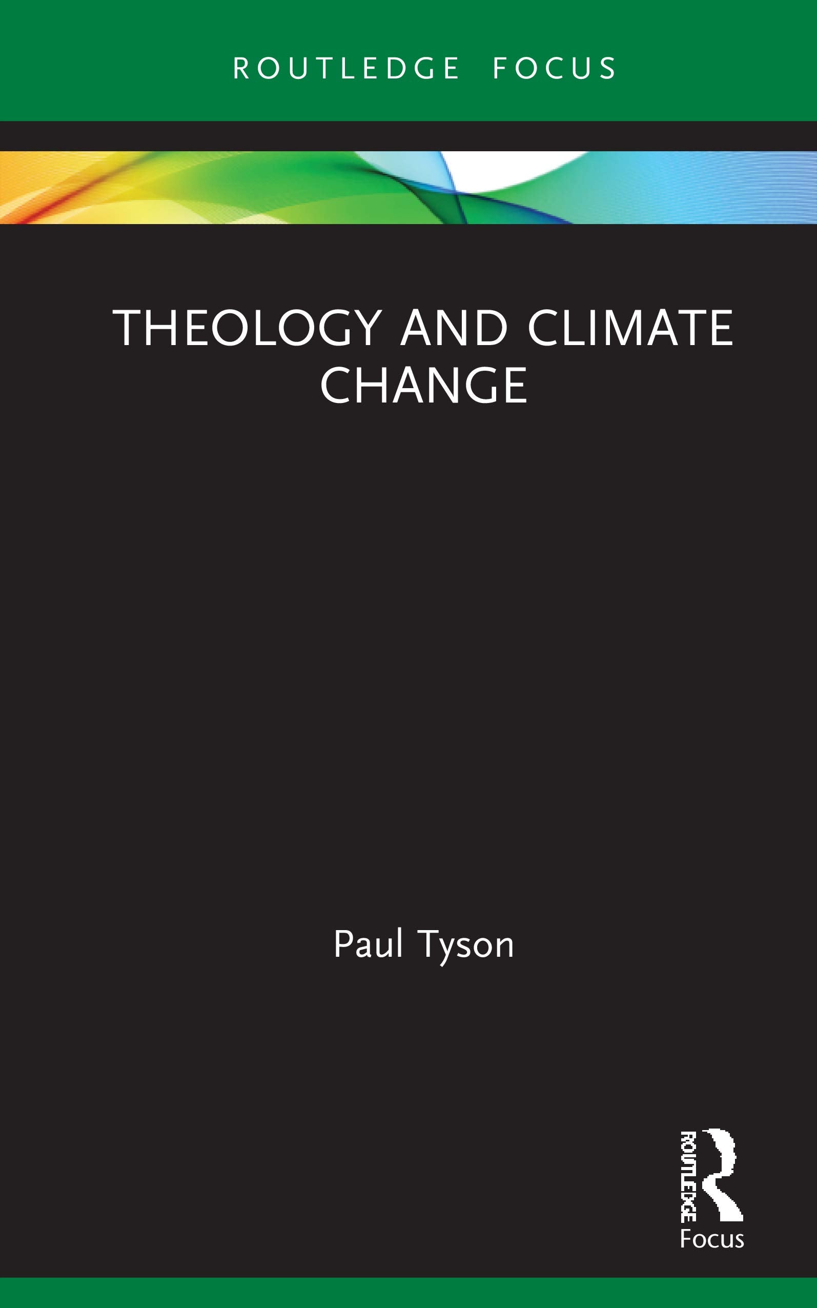 Theology and Climate Change (Routledge Focus on Religion),Used