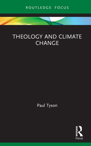 Theology and Climate Change (Routledge Focus on Religion),Used