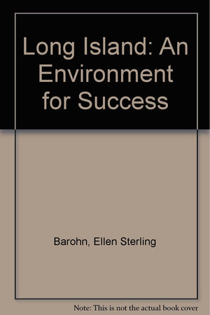Long Island: An Environment for Success,Used