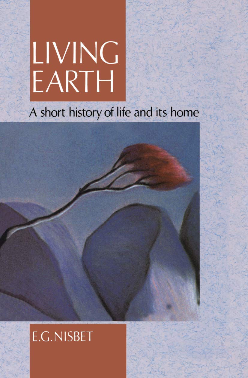 Living Earth: A Short History of Life and its Home,Used