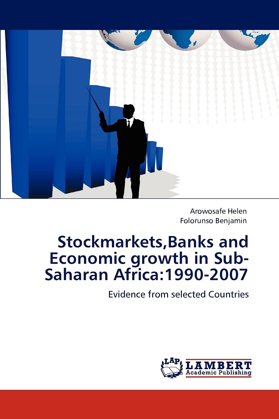 Stockmarkets,Banks and Economic growth in SubSaharan Africa:19902007: Evidence from selected Countries,Used