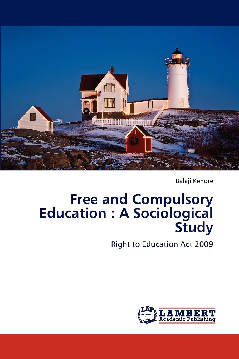 Free and Compulsory Education : A Sociological Study: Right to Education Act 2009,Used