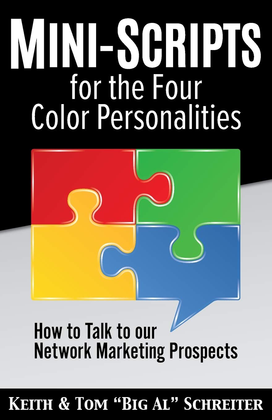 MiniScripts for the Four Color Personalities: How to Talk to our Network Marketing Prospects,Used