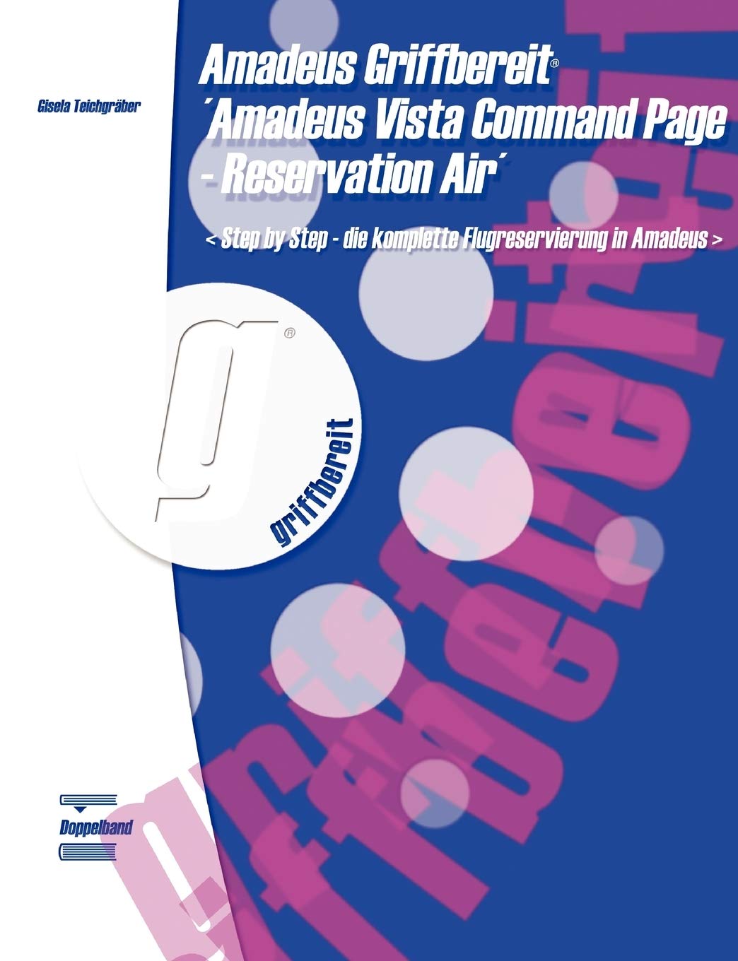 Amadeus Griffbereit  Amadeus Vista Command Page  Reservation Air (German Edition),Used