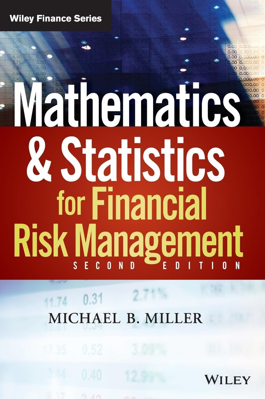 Mathematics and Statistics for Financial Risk Management,Used