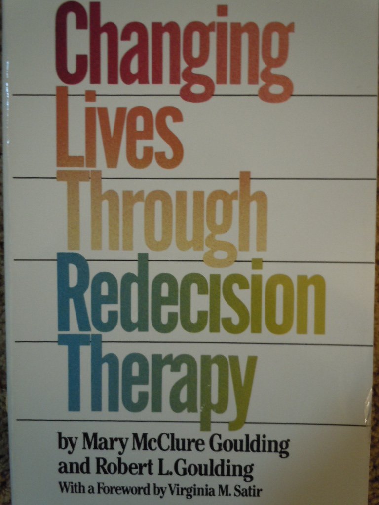 Changing Lives Through Redecision Therapy,Used