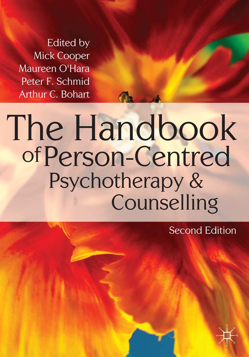 The Handbook Of Personcentred Psychotherapy And Counselling