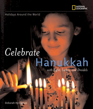 Holidays Around the World: Celebrate Hanukkah: With Light, Latkes, and Dreidels,Used