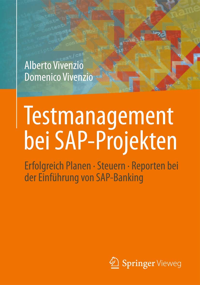 Testmanagement bei SAPProjekten: Erfolgreich Planen  Steuern  Reporten bei der Einfhrung von SAPBanking (German Edition),Used