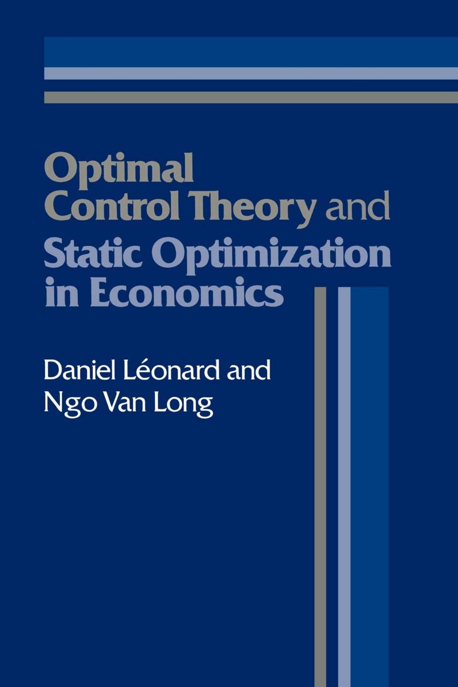 Optimal Control Theory and Static Optimization in Economics,New