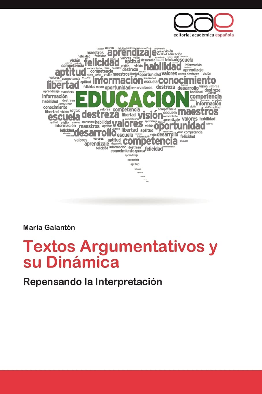 Textos Argumentativos y su Dinmica: Repensando la Interpretacin (Spanish Edition),Used