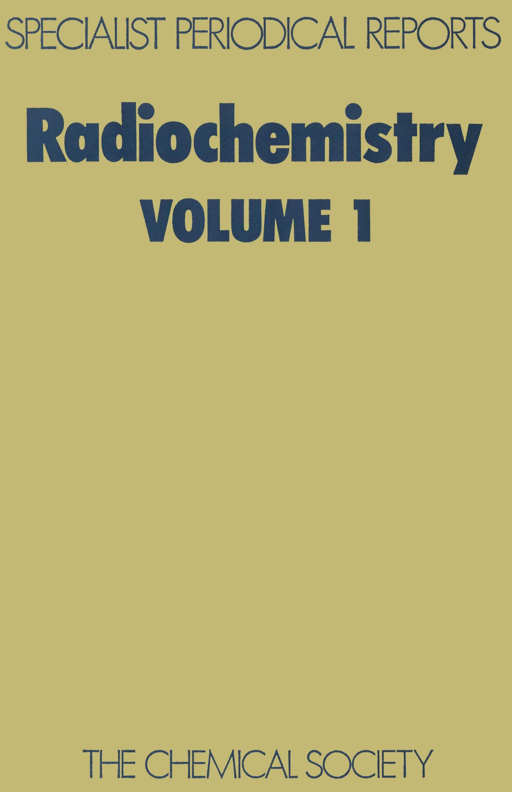 Radiochemistry: Volume 1 (Specialist Periodical Reports),Used