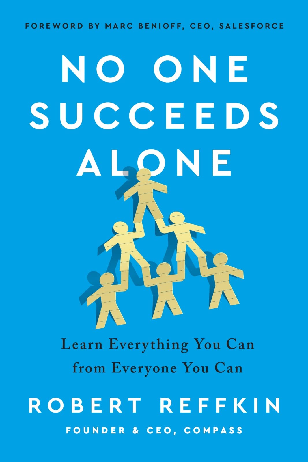 No One Succeeds Alone: Learn Everything You Can from Everyone You Can,Used