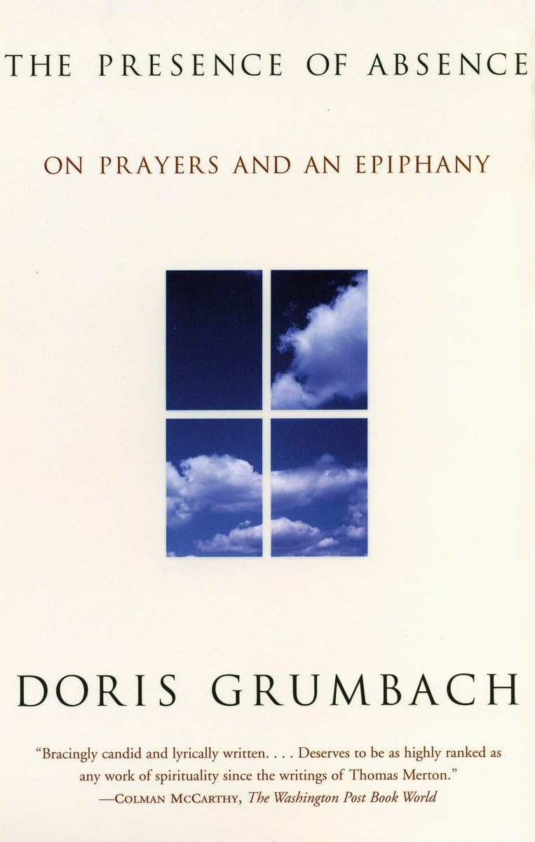 The Presence Of Absence: On Prayers And An Epiphany,Used