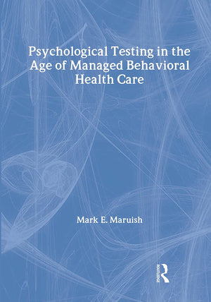 Psychological Testing In The Age Of Managed Behavioral Health Care,Used
