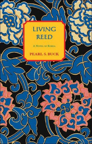 Living Reed: A Novel of Korea,Used