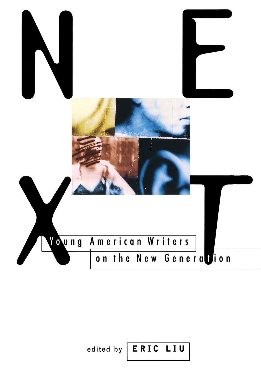 Next: Young American Writers On The New Generation