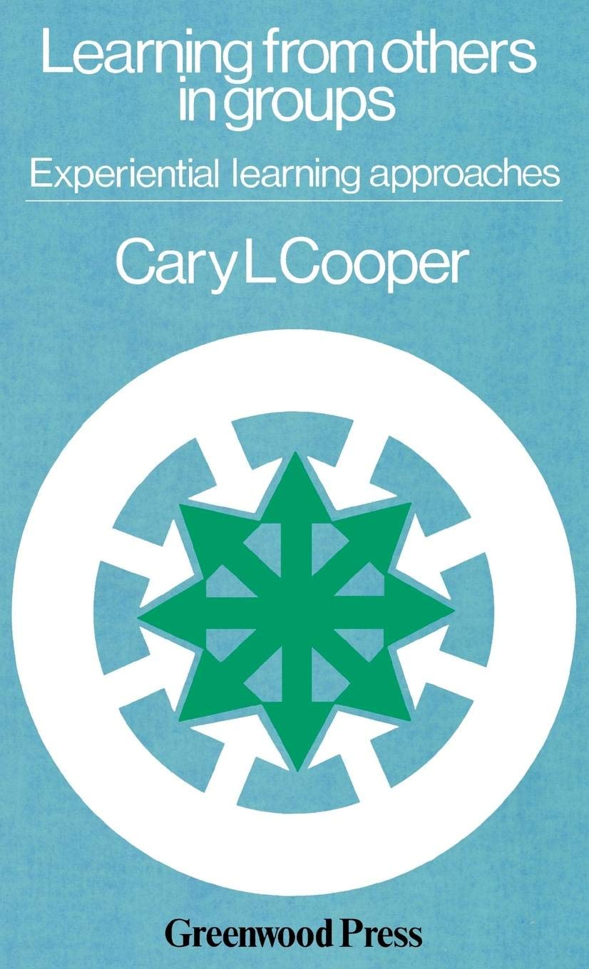 Learning from Others in Groups: Experiential Learning Approaches,Used