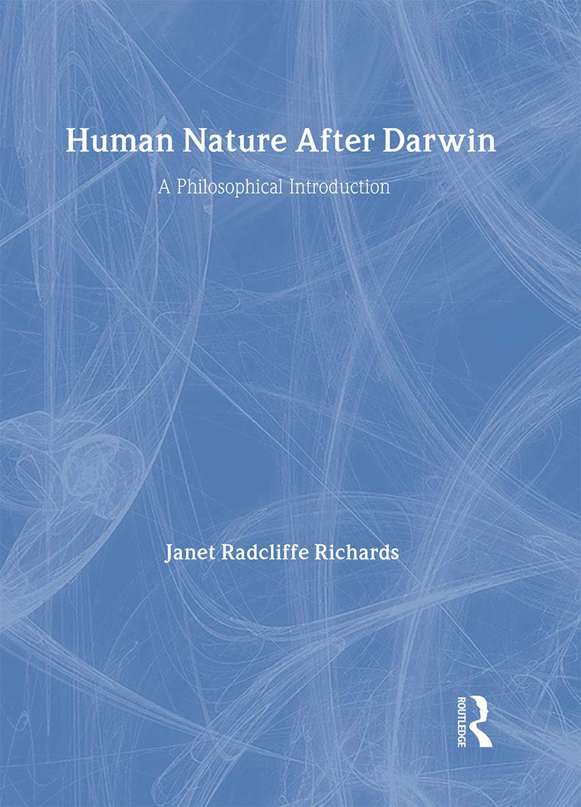 Human Nature After Darwin: A Philosophical Introduction (Philosophy And The Human Situation),Used