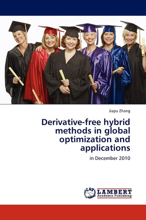 Derivativefree hybrid methods in global optimization and applications: in December 2010,Used