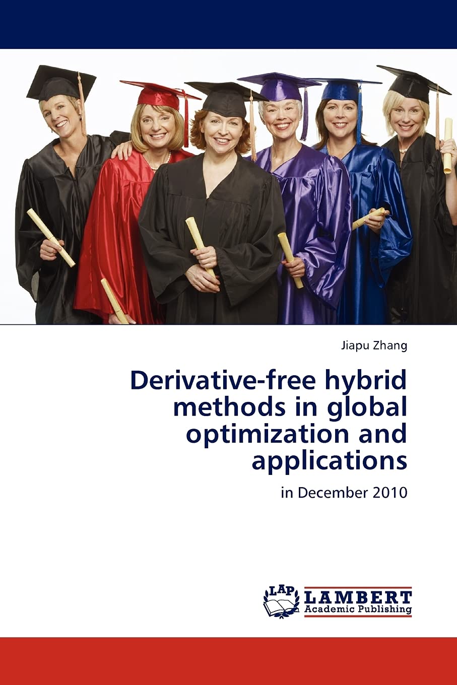 Derivativefree hybrid methods in global optimization and applications: in December 2010,Used