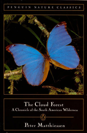 Cloud Forest: A Chronicle Of The South American Wilderness,New