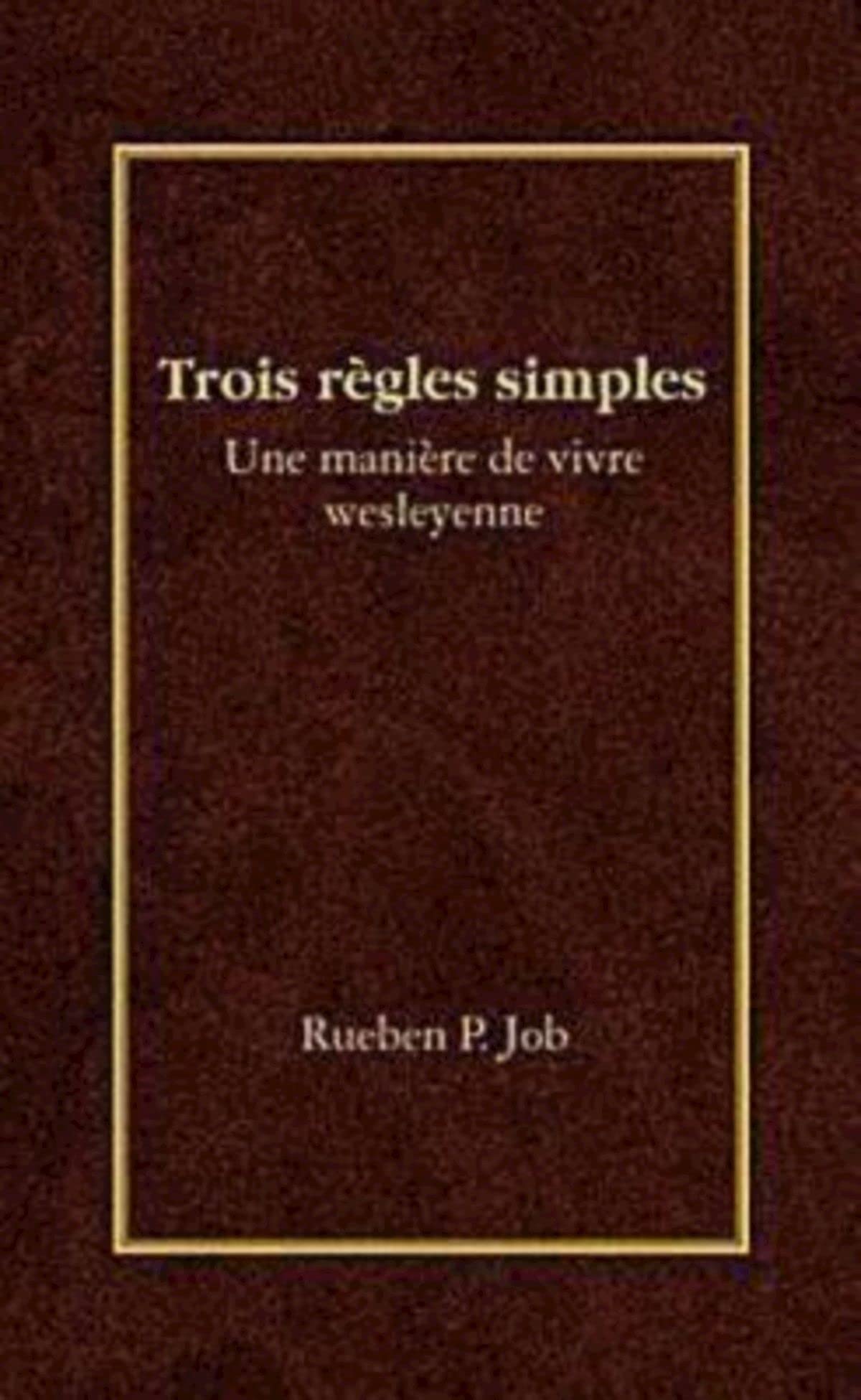 Trois Rgles Simples (French Edition)