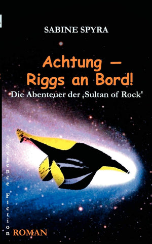 Achtung  Riggs an Bord!: Die Abenteuer der 