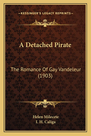 A Detached Pirate: The Romance Of Gay Vandeleur (1903),Used