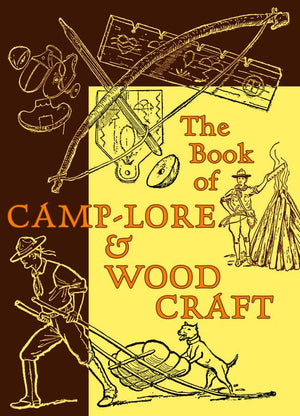 The Book of CampLore & Woodcraft,Used
