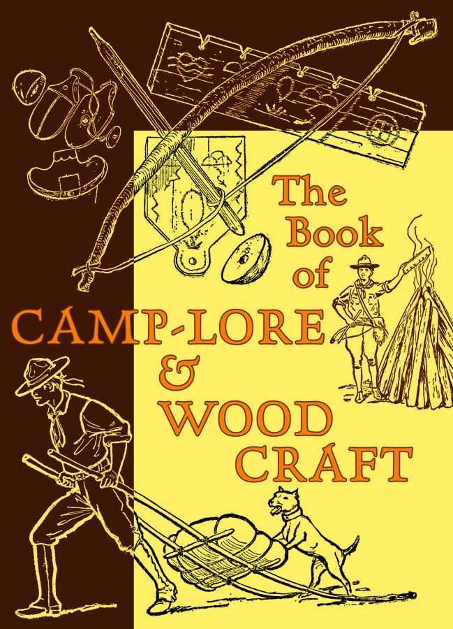 The Book of CampLore & Woodcraft,Used