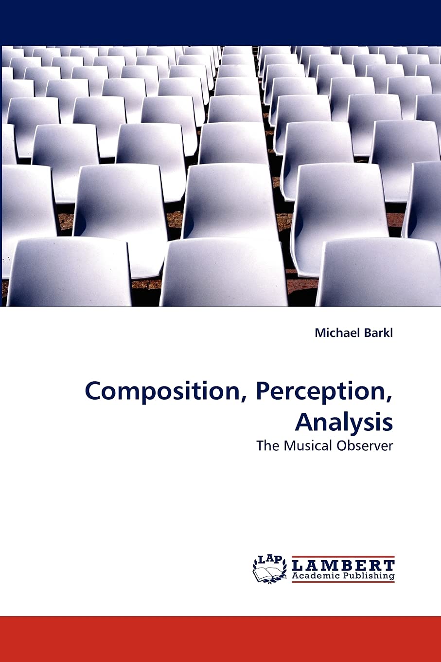 Composition, Perception, Analysis: The Musical Observer,Used