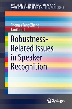 RobustnessRelated Issues in Speaker Recognition (SpringerBriefs in Electrical and Computer Engineering),Used