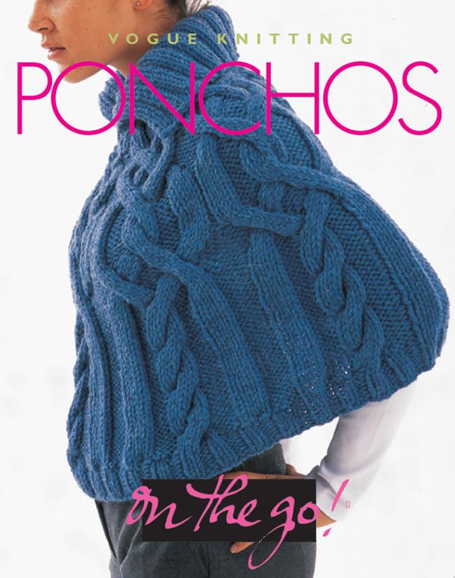 Vogue Knitting on the Go! Ponchos,Used