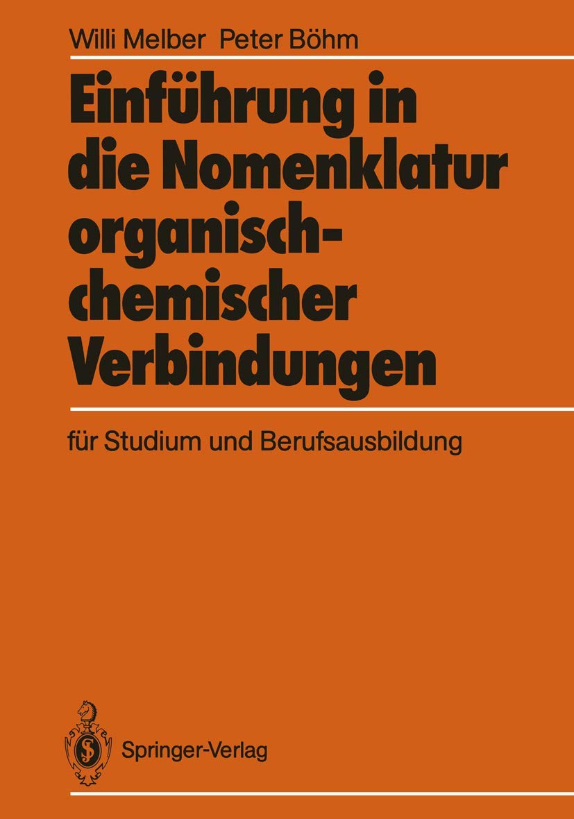 Einfhrung in die Nomenklatur organischchemischer Verbindungen fr Studium und Berufsausbildung (German Edition),Used