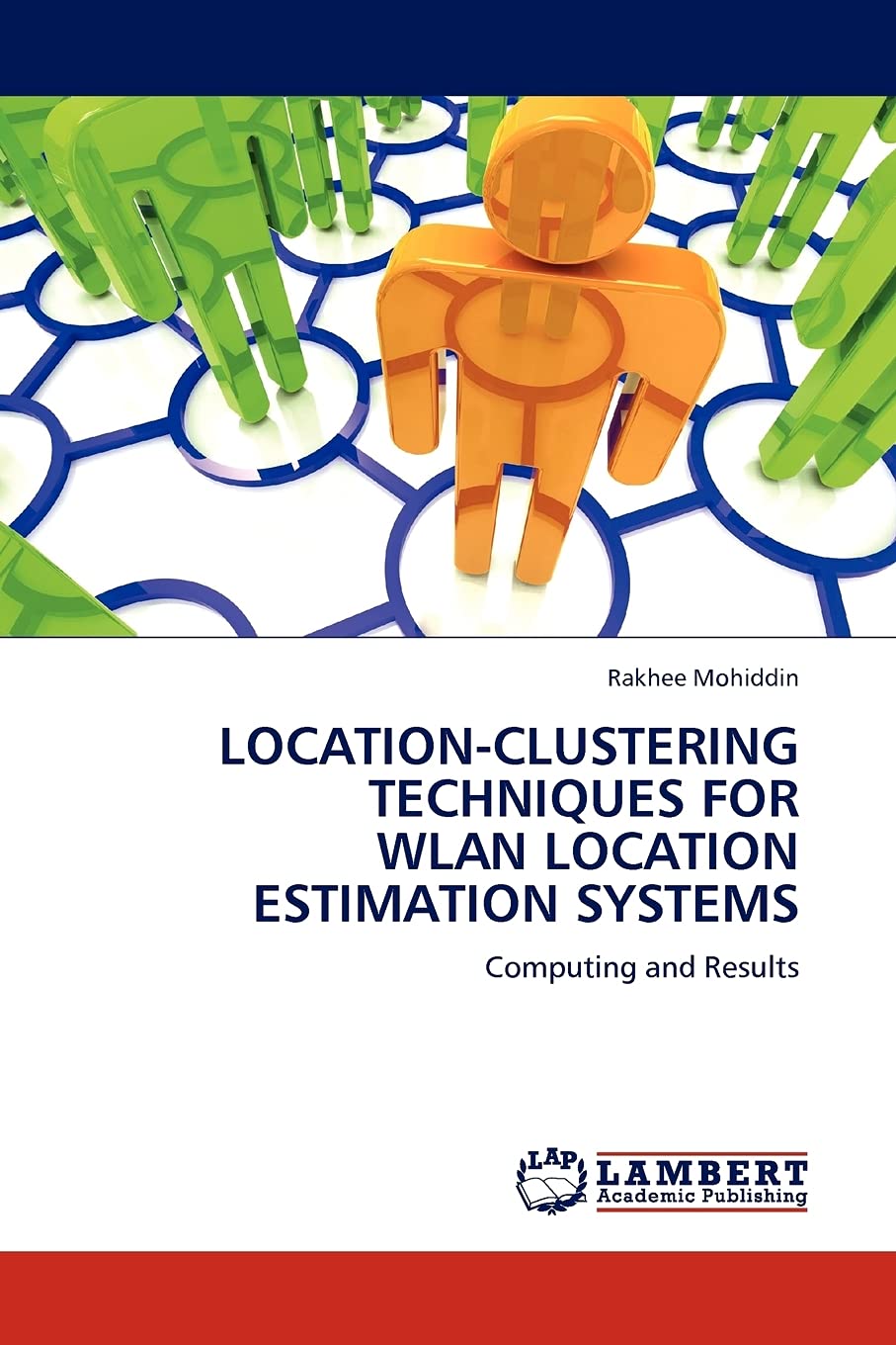LOCATIONCLUSTERING TECHNIQUES FOR WLAN LOCATION ESTIMATION SYSTEMS: Computing and Results,Used